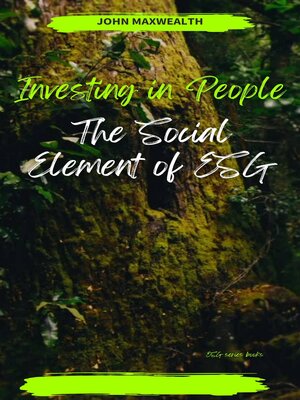 cover image of Investing in People--The Social Element of ESG
